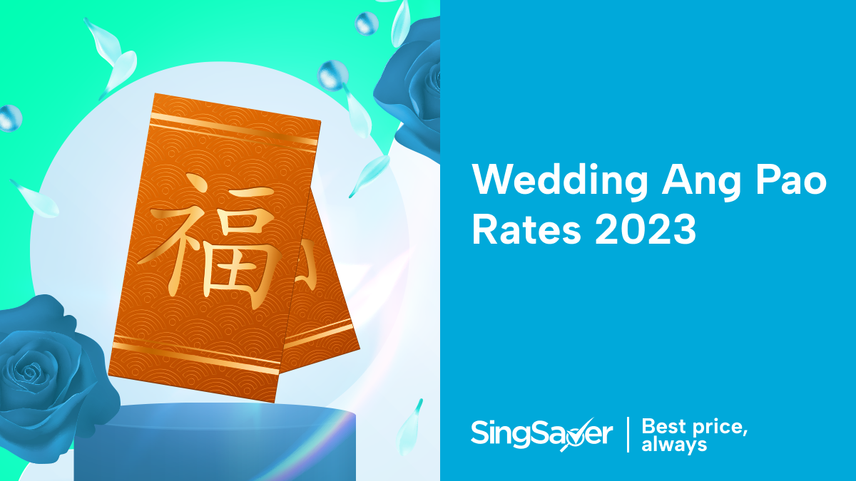 Wedding Ang Bao Rates 2023 For Various Wedding Venues in Singapore